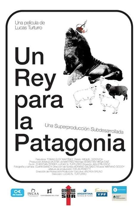Un rey para la Patagonia